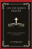 On the Lord's Prayer: Practical Guidance on Prayer (Grapevine Press)
