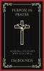 Purpose in Prayer: Aligning Our Hearts with God's Will (Grapevine Press)