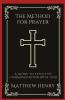 The Method for Prayer: A Guide to Effective Communication with God (Grapevine Press)