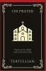 On Prayer: Insights and Exhortations (Grapevine Press)