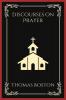 Discourses on Prayer (Grapevine Press)