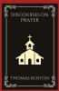 Discourses on Prayer (Grapevine Press)