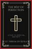 The Way of Perfection: A Path to Spiritual Maturity (Grapevine Press)