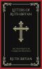 Letters of Ruth Bryan: An Inspiration Correspondence (Grapevine Press)