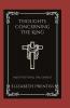 Thoughts Concerning the King: Meditations on Christ (Grapevine Press)