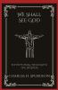 We Shall See God: Devotional Thoughts on Heaven (Grapevine Press)