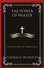 The Power of Prayer: Experiencing the Miraculous (Grapevine Press)