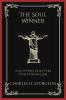 The Soul Winner: Equipping Believers for Evangelism (Grapevine Press)