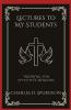 Lectures to My Students: Training for Effective Ministry (Grapevine Press)