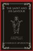 The Saint and His Saviour: A Journey of Divine Grace (Grapevine Press)