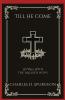 Till He Come: Living with the Blessed Hope (Grapevine Press)