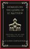 Homilies on the Gospel of St. Matthew: Unveiling the Life and Teachings of Jesus