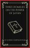Three Homilies on the Power of Satan (Grapevine Press)