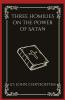 Three Homilies on the Power of Satan (Grapevine Press)