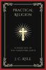 Practical Religion: A Daily Life of the Christian Faith (Grapevine Press)