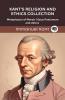 Kant's Religion and Ethics Collection: Metaphysics of Morals Opus Postumum and others (Grapevine edition