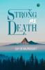 Strong as Death