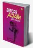 Before Adam