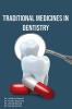 Traditional Medicines in Dentistry