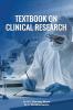 Textbook on CLINICAL RESEARCH