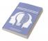 UNDERSTANDING THE MIND (MANA):  AYURVEDIC AND MODERN INSIGHTS