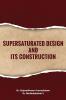 SUPERSATURATED DESIGN AND ITS CONSTRUCTION