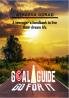 Goal Guide Gofor It: A Teenager's Handbook To LiveTheir Dream Life