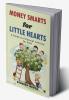 Money Smarts For Little Hearts: A Guide To Financial Literacy For Kids