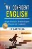 My' Confident English Simple Techniques To Speak English Fluently And Confidently