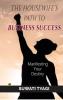 The House Wife’s Path To Business Success
