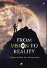 FROM VISION TO REALITY :7 Steps to Achieve Your Ultimate Goals