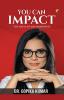 You Can Impact: The Magic Of Metamorphosis