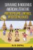 Survivance In Indigenous American Literature: Navigating Land Langugage And Cultural Values