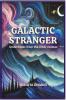 Galactic Stranger: Undertones from the Inner Cosmos