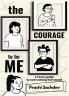 The Courage To Be Me : A Teen's Guide To Overcoming Self-Doubt
