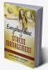 Everything About Stress Management: Healing: One Stop Solution Of All Your Problems