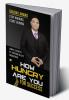 How Hungry Are You For Success: Stop Whining Start Shining Simple Secrets To Thriving In Life Uncovered