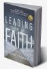 Leading With Faith: Christian Leadership Principles For Today's World