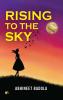 RISING TO THE SKY