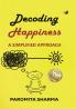 Decoding Happiness: A Simplified Approach