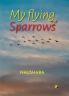My Flying sparrows