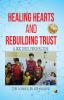 HEALING HEARTS AND REBUILDING TRUST: A Doctor's Perspective