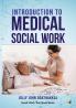 INTRODUCTION TO MEDICAL SOCIAL WORK