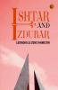 Ishtar and Izdubar