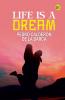 Life is a Dream