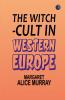 The Witch-Cult in Western Europe