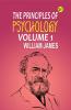 The Principles of Psychology Volume 1