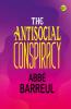 The Antisocial Conspiracy