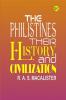 The Philistines Their History and Civilization