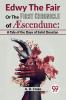 Edwy The Fair Or The First Chronicle Of Aescendune